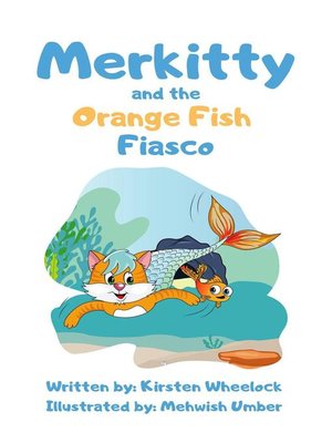 cover image of Merkitty and the Orange Fish Fiasco